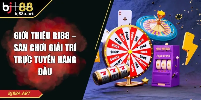 Giới Thiệu BJ88 – Sân Chơi Giải Trí Trực Tuyến Hàng Đầu